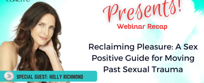 graphic depicting a webinar about Reclaiming pleasure for clients moving through trauma