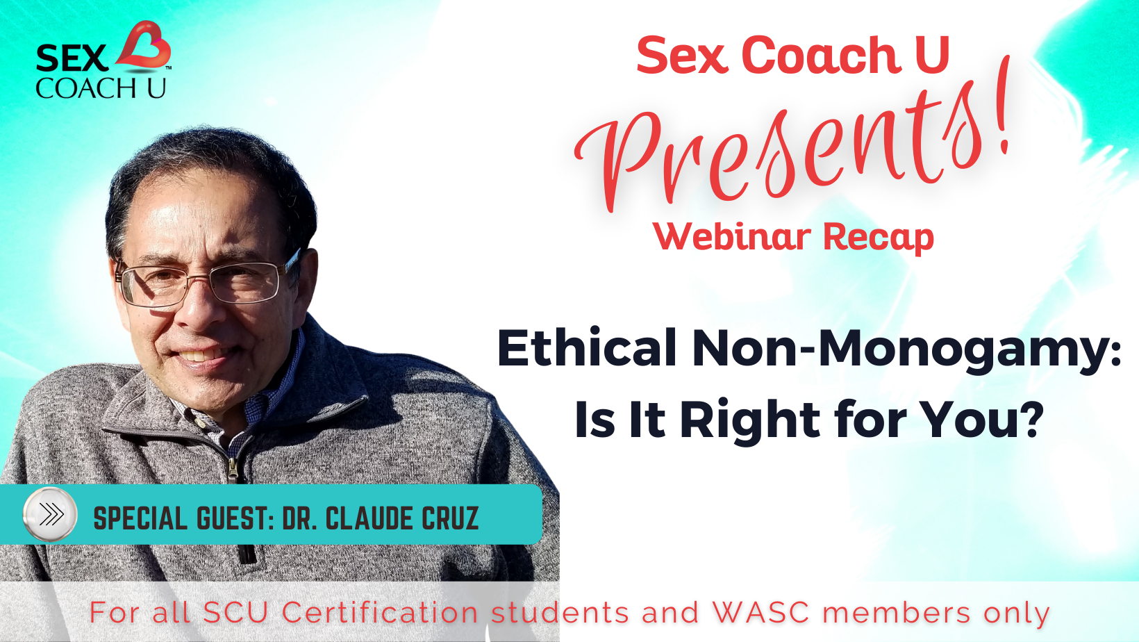 Dr Claude Cruz, ethical non-monogamy, monogamous, relationship, sex coaching, tips, advice, sexual health